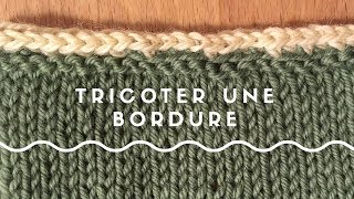 Tricoter une bordure icord [upl. by Eladnar]