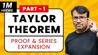 Taylor Series  Taylor Theorem  Proof amp Series Expansion  PartI [upl. by Oiluarb]