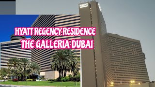 Hyatt Regency Residence The Galleria Dubai [upl. by Mike]