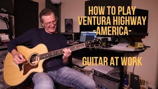 How to play Ventura Highway by America [upl. by Idur]