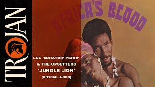 Lee Scratch Perry amp The Upsetters Jungle Lion Official Audio [upl. by Elle238]