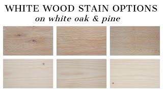 White Wood Stain Options  How to Whitewash Wood with Stain [upl. by Mcintosh]