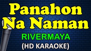 PANAHON NA NAMAN  Rivermaya HD Karaoke [upl. by Ohploda]