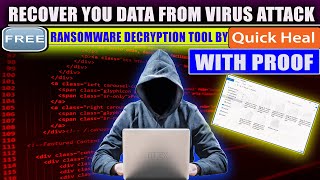 Quick Heal ransomware decryption tool  Free recover your data with proof  Ransomware attack [upl. by Gerrit428]