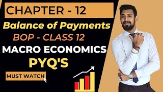 BOP  BALANCE OF PAYMENTS  PYQS  Class 12  Chapter 12 [upl. by Eetsirk]