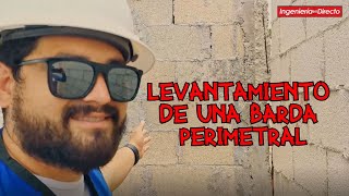 LEVANTAMIENTO DE MURO PERIMETRAL  RECOMENDACIONES CONSTRUCTIVAS [upl. by Annohsak864]