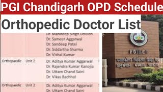 PGI Chandigarh OPD Schedule  PGI Chandigarh Orthopaedic Dept Doctor List [upl. by Enaej752]