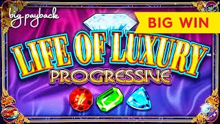 Life of Luxury Progressive Slot  BIG WIN BONUS [upl. by Nitsugua]