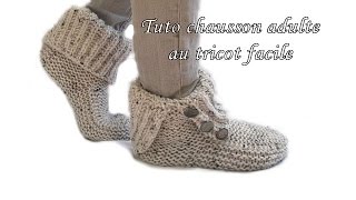 TUTO CHAUSSON CHAUSSETTE ADULTE AU TRICOT adult tutorial slipper sock knitting easy [upl. by Edrahc]