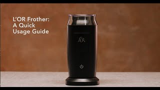 LOR Milk Frother A Quick Usage Guide [upl. by Tymon811]