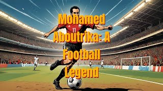 Mohamed Aboutrika A Football Legend [upl. by Ecenaj]