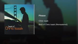 Chris Isaak  Please Remastered [upl. by Erlina]