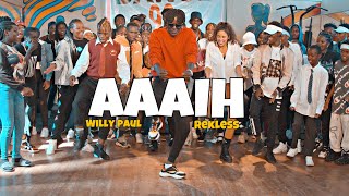 AAAIH DANCE VIDEO  WILLY PAUL amp REKLESS ft Dance98 [upl. by Aigil]