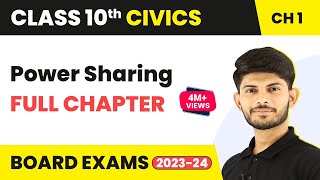 Class 10 Civics Chapter 1  Power Sharing Full Chapter 202223 [upl. by Reivilo]