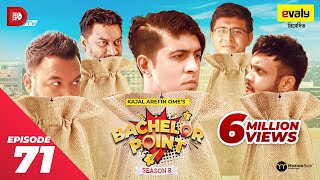 Bachelor Point  Season 2  EPISODE 71  Kajal Arefin Ome  Dhruba Tv Drama Serial [upl. by Erlond]