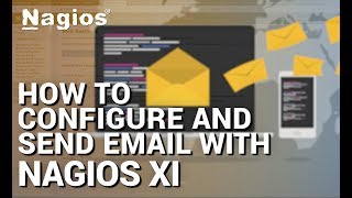 How to Configure and Send Email with Nagios XI [upl. by Wincer]