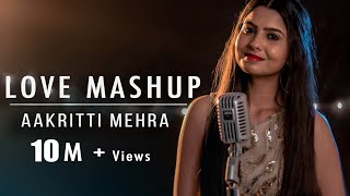 SHREYA GHOSHAL LOVE MASHUP  BY AAKRITTI MEHRA [upl. by Amery]