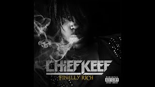 Chief Keef  Hallelujah Finally Rich Deluxe Edition HQ [upl. by Hsirrap533]