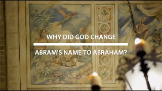 Why Did God Change Abram’s Name To Abraham [upl. by Gambrill998]