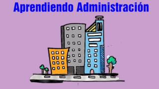 ¿Qué es la Administración explicación sencilla [upl. by Ssidnac]