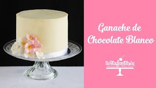 Ganache de Chocolate Blanco para Cobertura y Relleno de Tartas [upl. by Inigo]