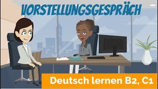 Deutsch lernen B2 C1  ein Vorstellungsgespräch führen  Haupt und Nebensätze  Satzbau [upl. by Nodnelg]