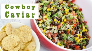 Cowboy Caviar  So Tasty Easy To Make Recipe [upl. by Chemash]