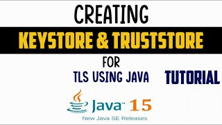 Creating Keystore and Truststore for SSLTLS  Step wise step Tutorial [upl. by Kenison]