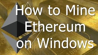 How To Mine Ethereum On Windows GPU  CPU [upl. by Ahsinwad]