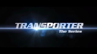 Transporter  The Series  Trailer  Original Version [upl. by Etsirhc]