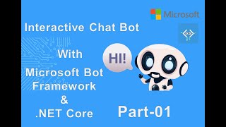 Create First Interactive Chat Bot using Microsoft Bot Framework and NET Core Part01 [upl. by Tavis630]