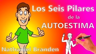 Los Seis Pilares de la Autoestima  Nathaniel Branden [upl. by Etteyniv706]