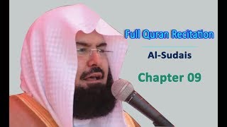 Full Quran Recitation By Sheikh Sudais  Chapter 09 [upl. by Vareck]