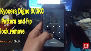 Kyocera Digno 503KC Pattern and frp lock remove  how to reset Digno 503kc [upl. by Enrobyalc]