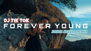 BIKIN GOYANG  Forever young  Awan Axello Remix [upl. by Otsedom]