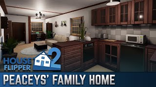 Peaceys Family Home  House Flipper 2 [upl. by Aveer]