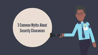 3 Common Myths About Security Clearances [upl. by Aicilyhp277]