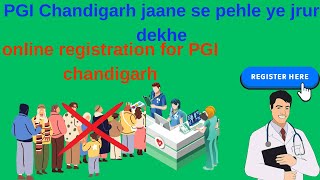 PGI online registration Chandigarh पीजीआई चंडीगढ़ ऑनलाइन रजिस्ट्रेशन कैसे करें PGI Chandigarh [upl. by Lahcsap976]