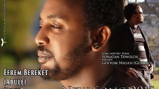 Efrem Bereket Abule  Adey  ኣደይ  New Eritrean Music 2015 Official Video [upl. by Andree]