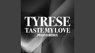 Taste My Love Pessto Remix [upl. by Anomis267]