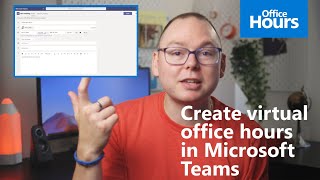 How to create virtual office hours in Microsoft Teams [upl. by Siri]