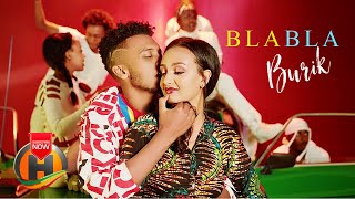 Burik  Bla Bla  ብላ ብላ  New Ethiopian Music 2021 Official Video [upl. by Atsyrhc]