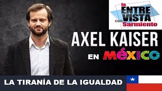 La tiranía de la igualdad Distribución de la miseria  Por Axel Kaiser [upl. by Selij733]