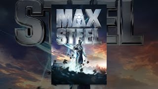 Max Steel [upl. by Yemrots443]