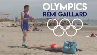 OLYMPICS RÉMI GAILLARD 🥇 [upl. by Aremahs]