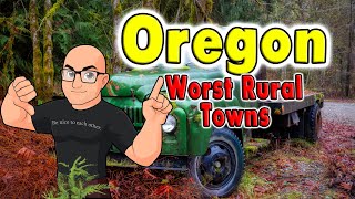 Oregons Worst Rural Towns [upl. by Winny]