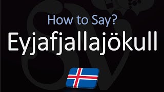 How to Pronounce Eyjafjallajökull EXPLAINED [upl. by Walter770]