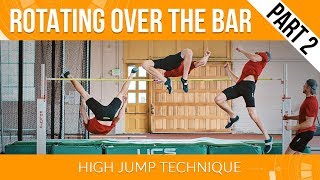 High Jump Technique  Rotating Over the Bar Part 2 [upl. by Nilrev720]