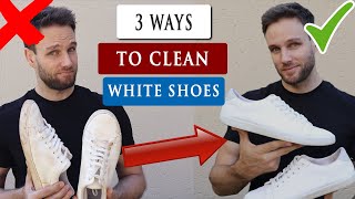 3 Easy ways to CLEAN WHITE SHOES at home [upl. by Harmaning]