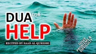 DUA FOR HELP ᴴᴰ  Remove Difficulties amp Solve All Problems Insha Allah ♥ [upl. by Chandless774]